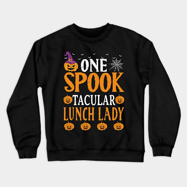 Funny Lunch Lady Halloween Costume, One Spooktacular Lunch Lady Crewneck Sweatshirt by loveshop